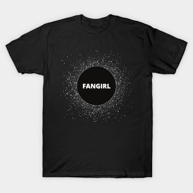 Fangirl Tee T-Shirt by templeofgeek